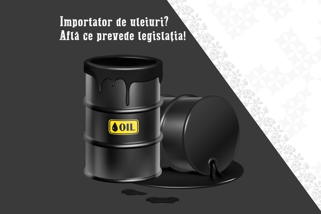 Obligațiile importatorilor de uleiuri în Moldova